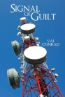 Signal of Guilt By Val Conrad Cover Image