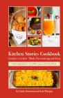 Kitchen Stories Cookbook: Comfort Cookin' Made Fascinating and Easy By Linda Altoonian, Lael Morgan Cover Image