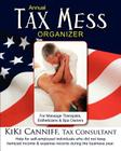 Annual Tax Mess Organizer for Massage Therapists, Estheticians & Spa Owners: Help for self-employed individuals who did not keep itemized income & exp Cover Image