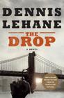 The Drop By Dennis Lehane Cover Image