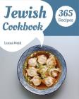 Jewish Cookbook 365: Take a Tasty Tour of Jewish with 365 Best Jewish Recipes! [book 1] Cover Image
