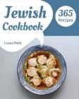 Jewish Cookbook 365: Take a Tasty Tour of Jewish with 365 Best Jewish Recipes! [book 1] By Lucas Neill Cover Image
