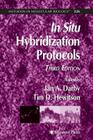 In Situ Hybridization Protocols (Methods in Molecular Biology #326) By Ian A. Darby (Editor), Tim D. Hewitson (Editor) Cover Image