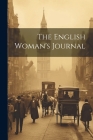 The English Woman's Journal By Anonymous Cover Image