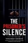 The Prisoner's Silence By Varghese V. Devasia Cover Image