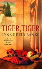 Tiger, Tiger By Lynne Reid Banks Cover Image