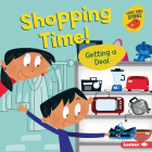 Shopping Time!: Getting a Deal By Lisa Bullard, Mike Moran (Illustrator) Cover Image