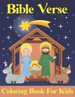 Bible Verse Coloring Book for kids: Bible Verses About Jesus and Large Print (volume 5) Cover Image