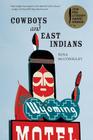Cowboys and East Indians: Stories By Nina McConigley Cover Image