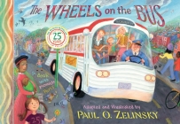 The Wheels on the Bus By Paul O. Zelinsky, Paul O. Zelinsky (Illustrator) Cover Image