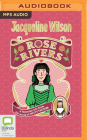 Rose Rivers By Jacqueline Wilson, Eilidh Beaton (Read by) Cover Image