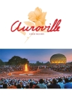 Auroville: A Dream Takes Shape Cover Image