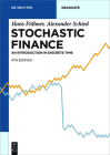 Stochastic Finance: An Introduction in Discrete Time (de Gruyter Textbook) By Hans Föllmer, Alexander Schied Cover Image