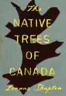 The Native Trees of Canada Cover Image