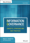 Information Governance: Concepts, Strategies and Best Practices (Wiley CIO) Cover Image