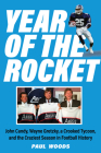 Year of the Rocket: John Candy, Wayne Gretzky, a Crooked Tycoon, and the Craziest Season in Football History Cover Image