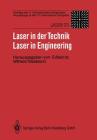 Laser in Der Technik / Laser in Engineering: Vorträge Des 11. Internationalen Kongresses / Proceedings of the 11th International Congress By Wilhelm Waidelich (Editor) Cover Image
