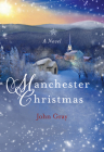 Manchester Christmas: A Novel (Paraclete Fiction) Cover Image