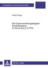 Die Organvermittlungstaetigkeit Eurotransplants Im Sinne Des § 12 Tpg: Eine Verfassungsrechtliche Analyse By Robert Krüger Cover Image