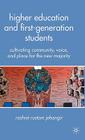 Higher Education and First-Generation Students: Cultivating Community, Voice, and Place for the New Majority By R. Jehangir Cover Image