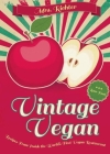 Vintage Vegan: Recipes from Inside the World's First Vegan Restaurant By Vera Richter Cover Image