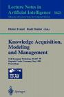 Knowledge Acquisition, Modeling and Management: 11th European Workshop, Ekaw'99, Dagstuhl Castle, Germany, May 26-29, 1999, Proceedings Cover Image