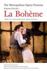 The Metropolitan Opera Presents: Puccini's La Boheme: Libretto, Background and Photos (Amadeus) By Giacomo Puccini (Composer), Luigi Illica (Composer) Cover Image