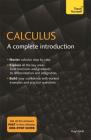 Calculus: A Complete Introduction: Teach Yourself Cover Image