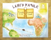 Lehi's Family Travels to the Promised Land By Robyn T. Pearson Cover Image