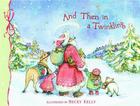 And Then in a Twinkling By Becky Kelly Cover Image