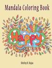 Happy Mandala Coloring Book: Draw and Learn with Fun and Happiness Cover Image