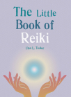 The Little Book of Reiki By GAIA Books Ltd. Cover Image