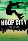 Chicago (Hoop City) By Sam Moussavi Cover Image