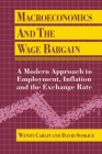 Macroeconomics and the Wage Bargain: A Modern Approach to Employment, Inflation, and the Exchange Rate Cover Image