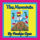 The Mountain By Penelope Dyan, Penelope Dyan (Illustrator) Cover Image