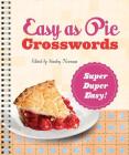 Easy as Pie Crosswords: Super-Duper Easy!: 72 Relaxing Puzzles Cover Image