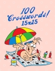 100 Crosswords!: 15x15 By Elizabeth Petersen Cover Image