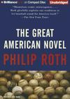 The Great American Novel By Philip Roth, James Daniels (Read by) Cover Image