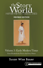 Story of the World, Vol. 3 Revised Edition: History for the Classical Child: Early Modern Times By Susan Wise Bauer, Jeff West (Illustrator) Cover Image