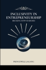 Inclusivity in Entrepreneurship: Breaking Down Barriers Cover Image