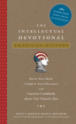 The Intellectual Devotional: American History: Revive Your Mind, Complete Your Education, and Converse Confidently about Our Nation's Past By David S. Kidder, Noah D. Oppenheim Cover Image