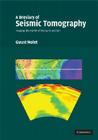 A Breviary of Seismic Tomography: Imaging the Interior of the Earth and Sun By Guust Nolet Cover Image