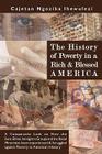 The History of Poverty in a Rich and Blessed America Cover Image