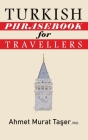 Turkish Phrasebook for Travellers By Şeref Ali Taşer (Photographer), Ahmet Murat Taşer Cover Image