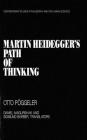 Martin Heidegger's Path of Thinking By Otto Poggeler Cover Image