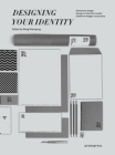 Designing Your Identity: Stationery Design By Wang Shaoqiang (Editor) Cover Image