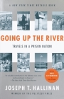 Going Up the River: Travels in a Prison Nation Cover Image
