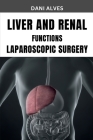Liver and Renal Functions Laparoscopic Surgery Cover Image