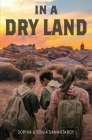 In a Dry Land By Sonia Samantaroy, Sophia Samantaroy Cover Image