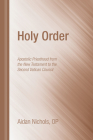 Holy Order By Aidan O. P. Nichols Cover Image